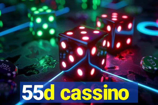 55d cassino